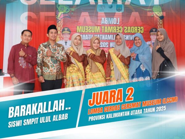 🥈 SMPIT Ulul Albab Tarakan Raih Juara 2 Lomba Cerdas Cermat Museum Tingkat Provinsi Kalimantan Utara 2025